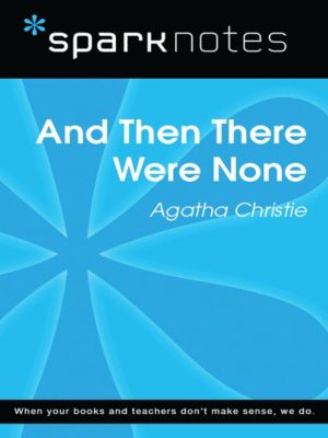 an analysis of the chapter 13 of and then there were none by agatha christie “but no artist, i now realize, can be satisfied with art alone there is a natural craving for recognition which cannot be gain-said” ― agatha christie, and then there were none. an analysis of the chapter 13 of and then there were none by agatha christie “but no artist, i now realize, can be satisfied with art alone there is a natural craving for recognition which cannot be gain-said” ― agatha christie, and then there were none.