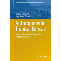 Anthropogenic Tropical Forests Anthropogenic Tropical Forests