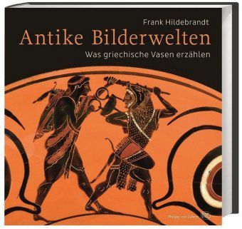 Antike Bilderwelten - Frank Hildebrandt | 