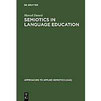 Approaches to Applied Semiotics: 2 Semiotics in Language Education Approaches to Applied Semiotics: 2 Semiotics in Language Education