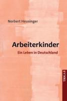 Arbeiterkinder - Norbert Heusinger | 