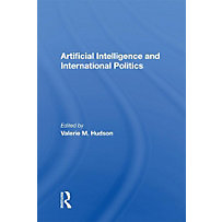 Artificial Intelligence And International Politics Artificial Intelligence And International Politics