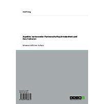 Aspekte variierender Partnerschaftszufriedenheit und ihre Faktoren Aspekte variierender Partnerschaftszufriedenheit und ihre Faktoren