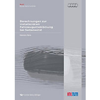 Audi Dissertationsreihe: 38 Berechnungen zur instationären Fahrzeugumströmung bei Seitenwind Audi Dissertationsreihe: 38 Berechnungen zur instationären Fahrzeugumströmung bei Seitenwind
