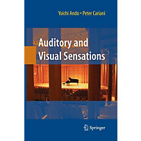 Auditory and Visual Sensations Auditory and Visual Sensations