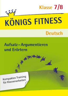 Aufsatz - Argumentieren und Erörtern, 7./8. Klasse - Konrad Notzon | 