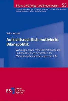 Aufsichtsrechtlich motivierte Bilanzpolitik - Felix Krauß | 