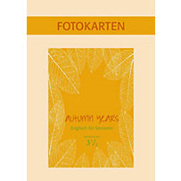 Autumn Years - Englisch für Senioren 3 1/2 - Advanced Plus - Fotokartenbuch Autumn Years - Englisch für Senioren 3 1/2 - Advanced Plus - Fotokartenbuch