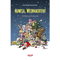 Auweia, Weihnachten! Auweia, Weihnachten!