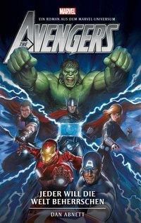 Avengers: Jeder will die Welt beherrschen - Dan Abnett | 