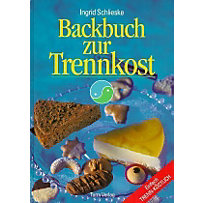 Backbuch zur Trennkost Backbuch zur Trennkost