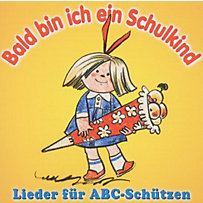 Bald Bin Ich Ein Schulkind-Lie Bald Bin Ich Ein Schulkind-Lie