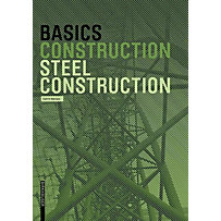 Basics Steel Construction Basics Steel Construction