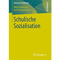 Basiswissen Sozialisation: Schulische Sozialisation Basiswissen Sozialisation: Schulische Sozialisation