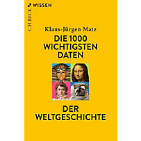 Beck Reihe: 2148 Die 1000 wichtigsten Daten der Weltgeschichte Beck Reihe: 2148 Die 1000 wichtigsten Daten der Weltgeschichte
