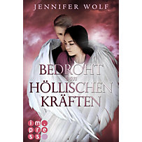 Bedroht von höllischen Kräften (Die Engel-Reihe 2) Bedroht von höllischen Kräften (Die Engel-Reihe 2)