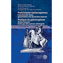 Beihefte zum Euphorion: 105 Praktizierter Gallotropismus / Pratique du gallotropisme Beihefte zum Euphorion: 105 Praktizierter Gallotropismus / Pratique du gallotropisme
