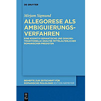 Beihefte zur Zeitschrift für romanische Philologie: 423 Allegorese als Ambiguierungsverfahren Beihefte zur Zeitschrift für romanische Philologie: 423 Allegorese als Ambiguierungsverfahren