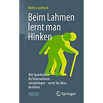 Beim Lahmen lernt man Hinken Beim Lahmen lernt man Hinken