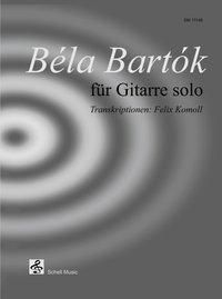 Béla Bartók für Gitarre Solo - Béla Bartók | 