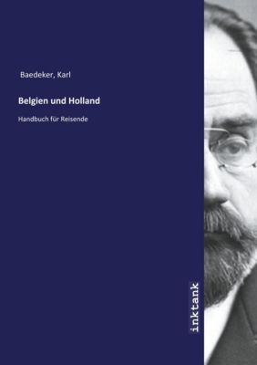 Belgien und Holland - Karl Baedeker | 