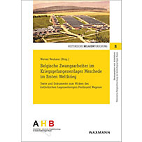Belgische Zwangsarbeiter im Kriegsgefangenenlager Meschede im Ersten Weltkrieg Belgische Zwangsarbeiter im Kriegsgefangenenlager Meschede im Ersten Weltkrieg