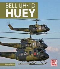 Bell UH- 1D HUEY - Robert Busse | 