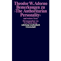 Bemerkungen zu 'The Authoritarian Personality' Bemerkungen zu 'The Authoritarian Personality'