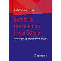 Berufliche Orientierung in der Schule Berufliche Orientierung in der Schule