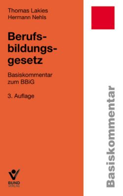 Berufsbildungsgesetz BBiG, Basiskommentar Buch Versandkostenfrei