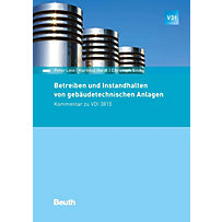 Betreiben und Instandhalten von gebäudetechnischen Anlagen Betreiben und Instandhalten von gebäudetechnischen Anlagen