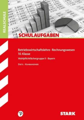Betriebswirtschaftslehre - Rechnungswesen 10. Klasse, Bayern