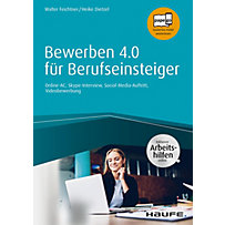 Bewerben 4.0 für Berufseinsteiger - inkl. Arbeitshilfen online Bewerben 4.0 für Berufseinsteiger - inkl. Arbeitshilfen online