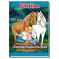 Bibi & Tina: Neue Gutenachtgeschichten vom Martinshof Bibi & Tina: Neue Gutenachtgeschichten vom Martinshof