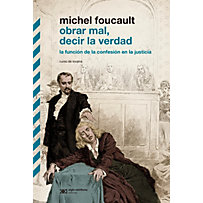 Biblioteca Clásica de Siglo Veintiuno: Obrar mal, decir la verdad Biblioteca Clásica de Siglo Veintiuno: Obrar mal, decir la verdad