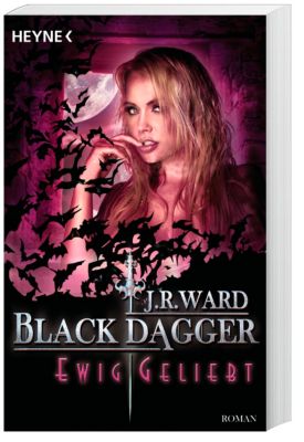 Black Dagger - Ewig geliebt - J. R. Ward | 