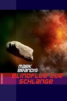 Blindflug zur Schlange - Mark Brandis | 