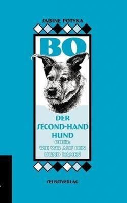 BO, der Second-hand-Hund - Sabine Potyka | 