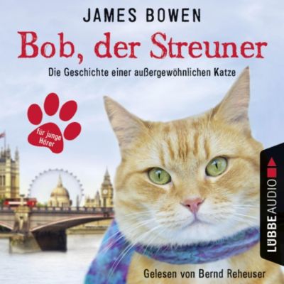 Bob-der-Streuner-Die-Geschichte-einer-außergewöhnlichen-Katze-Jaes-Bowen-Bücher-Band-1