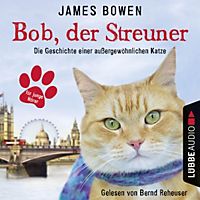Bob der Streuner Die Geschichte einer außergewöhnlichen Katze Jaes
Bowen Bücher Band 1 PDF Epub-Ebook
