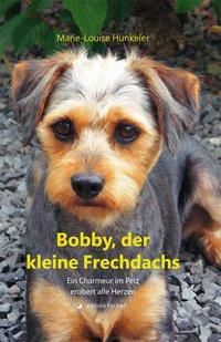 Bobby, der kleine Frechdachs - Marie-Louise Hunkeler | 