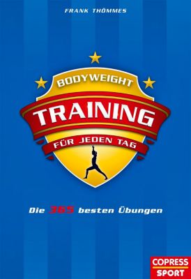 Bodyweight-Training für jeden Tag - Frank Thömmes | 