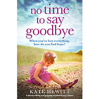 Bookouture: No Time to Say Goodbye Bookouture: No Time to Say Goodbye