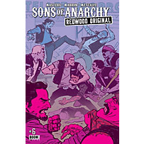 BOOM! Studios: Sons of Anarchy Redwood Original #6 BOOM! Studios: Sons of Anarchy Redwood Original #6