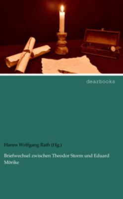 Briefwechsel zwischen Theodor Storm und Eduard Mörike