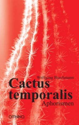 Cactus temporalis - Wolfgang Buschmann | 