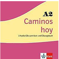 Caminos hoy: Caminos hoy A2, 2 Audio-CDs zum Kurs- und Übungsbuch Caminos hoy: Caminos hoy A2, 2 Audio-CDs zum Kurs- und Übungsbuch