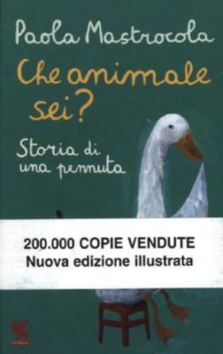 Che animale sei? Buch von Paola Mastrocola portofrei ...