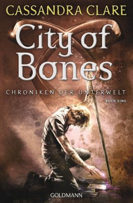 Chroniken der Unterwelt - City of Bones - Cassandra Clare | 