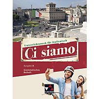 Ci siamo, Ausgabe A: Grammatisches Beiheft Ci siamo, Ausgabe A: Grammatisches Beiheft